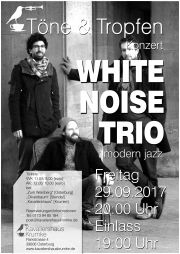 Tickets für Töne & Tropfen mit 'White Noise Trio' am 29.09.2017 - Karten kaufen